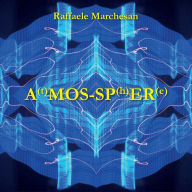 Title: A(t)mos-sp(h)er(e), Author: Raffaele Marchesan