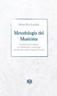 Metodologia del Musicista: Consigli tecnici e didattici per cantanti lirici e strumentisti con interviste inedite ad esperti del suono