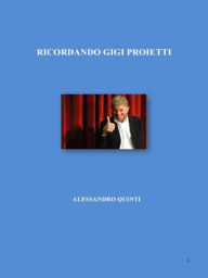 Title: Ricordando Gigi Proietti, Author: Alessandro Quinti
