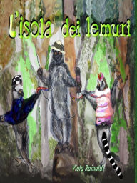 Title: L'isola dei lemuri, Author: Laviola Rai