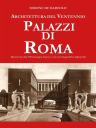 Title: Architettura del Ventennio. Palazzi di Roma, Author: Simone de Bartolo