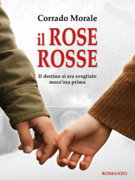 Title: Il Rose Rosse, Author: Corrado Morale