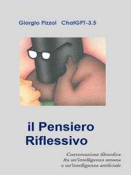 Title: il Pensiero Riflessivo, Author: Giorgio Pizzol e ChatGPT