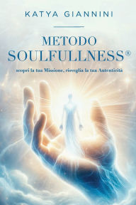 Title: Metodo Soulfullness, Author: Katya Giannini