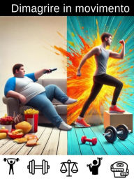 Title: Dimagrire in movimento, Author: Livio Zerbini