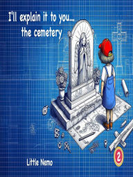 Title: I'll explain it to you. the cemetery, Author: Gabriella Del Rio