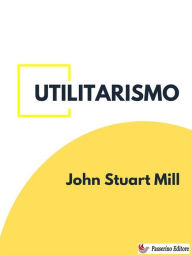 Title: Utilitarismo, Author: John Stuart Mill