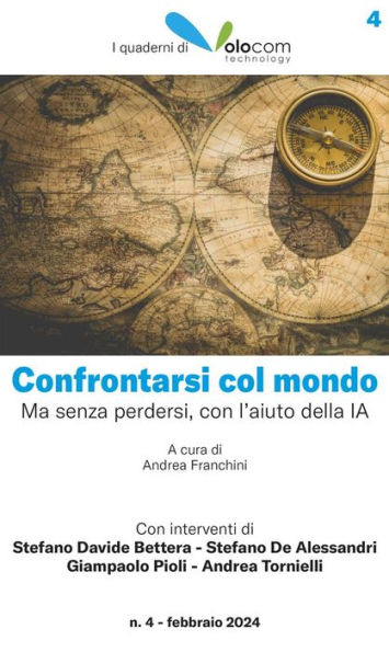 Confrontarsi col Mondo: Ma senza perdersi, con l'aiuto della IA