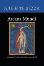 Arcana Mundi: Antologia del Pensiero Astrologico Antico, Vol. I