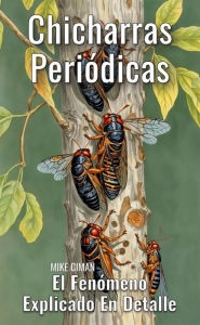 Title: Chicharras Periódicas - El Fenómeno Explicado En Detalle, Author: Mike Ciman