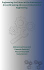 Engineering the Future at the Intersection: Groundbreaking Advances in Mechanical Engineering