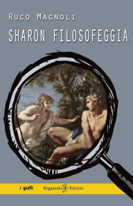 Title: Sharon filosofeggia, Author: Ruco Magnoli
