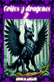 Title: Grifos y dragones 2, Author: Kevin M. Weller