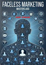 Faceless Marketing Masterclass