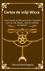 Cartea de vraji Wicca: Acest pachet include carte pentru începatori, carte de vraji, Re?ete , carte de rechizite de vrajitorie.
