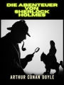 Die Abenteuer von Sherlock Holmes - Ungekürzte Ausgabe (Übersetzt)