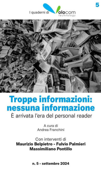 Troppe informazioni: nessuna informazione: È arrivata l'era del personal reader