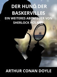 Title: Der hund der Baskervilles (Übersetzt): Ein weiteres Abenteuer von Sherlock Holmes, Author: Arthur Conan Doyle