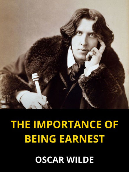 The importance of being Earnest: A trivial comedy for serious people
