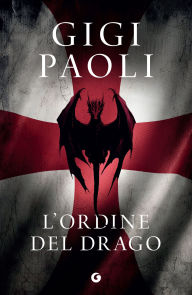 Title: L'ordine del drago, Author: Gigi Paoli
