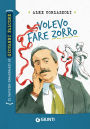 Volevo fare Zorro: Il taccuino immaginario di Giovanni Falcone