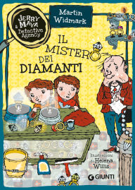 Title: Il mistero dei diamanti, Author: Martin Widmark