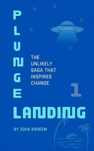 Plunge Landing: the Unlikely Saga That Inspires Change.