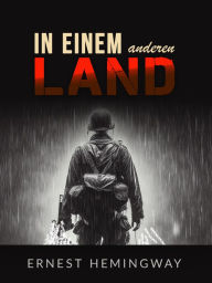 Title: In einem anderen land (Übersetzt), Author: Ernest Hemigway