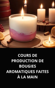 Title: COURS DE PRODUCTION DE BOUGIES AROMATIQUES FAITES À LA MAIN, Author: MARCEL SOUZA