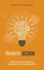 Harekete Geçirin: Sürüsünüzü Atesleyin, Hayallerinizi Gerçeklestirin