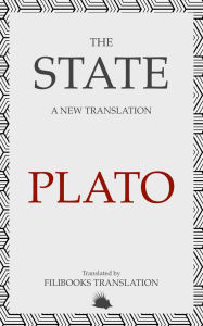 Title: The State: A New Translation, Author: Plato