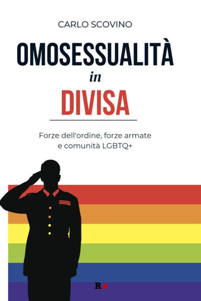 Omosessualità in divisa: Forze dell'ordine, forze armate e comunità LGBTQ+