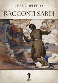 Title: Racconti Sardi, Author: Grazia Deledda