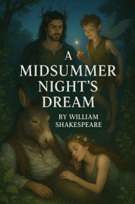 Title: A Midsummer Night's Dream(Illustrated), Author: William Shakespeare
