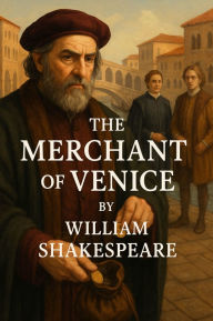 Title: The Merchant Of Venice(Illustrated), Author: William Shakespeare