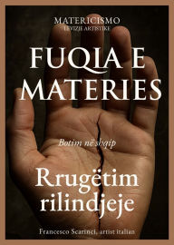 Title: Fuqia e materies: Rrugëtim rilindjeje, Author: francesco scarinci