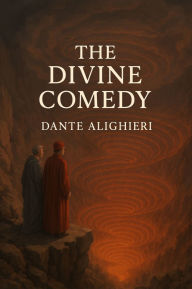 Title: The Divine Comedy (Illustrated), Author: Dante Alighieri
