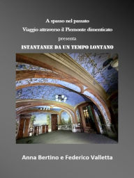 Title: Istantanee da un tempo lontano, Author: Anna Bertino - Federico Valletta