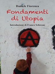 Title: Fondamenti di Utopia, Author: Daniele Fiorenza