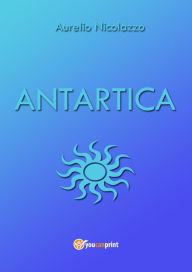 Title: Antartica, Author: Aurelio Nicolazzo
