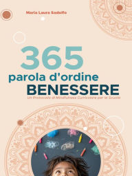 Title: 365 Parola d'Ordine Benessere, Author: Maria Laura Sadolfo