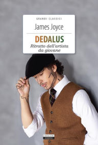 Title: DEDALUS (Ritratto dell'artista da giovane): Ediz. integrale, Author: James Joyce