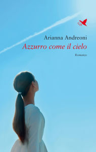 Title: Azzurro come il cielo, Author: Arianna Andreoni