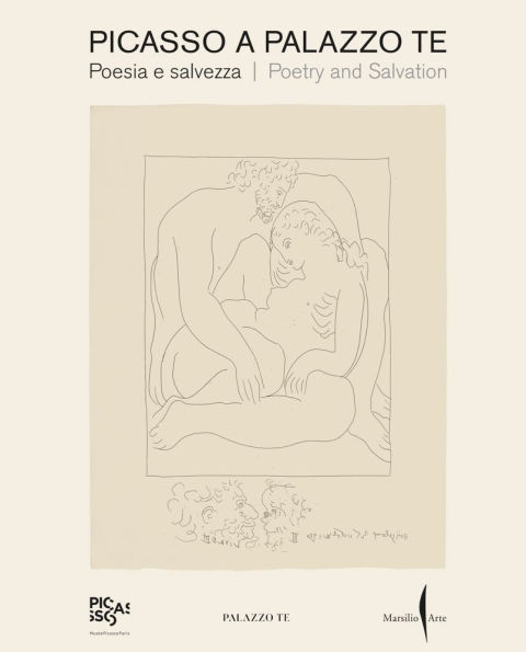 Picasso a Palazzo Te: Poetry and Salvation