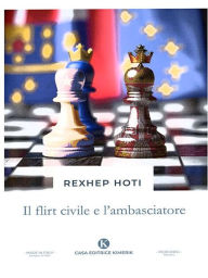 Title: Il flirt civile e l'ambasciatore, Author: Rexhep Hoti