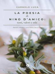 Title: La poesia di Nino D'Amico: temi, valori e stile, Author: Carmelo Luca