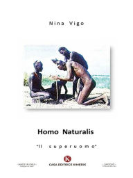 Title: Homo Naturalis, Author: Nina Vigo