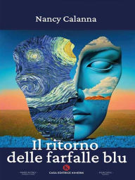 Title: Il ritorno delle farfalle blu, Author: Nancy Calanna