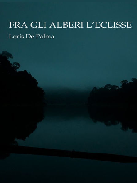 Fra gli alberi l'eclisse