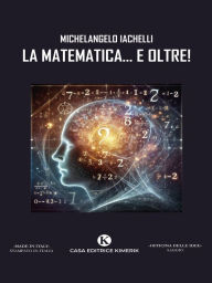 Title: La Matematica... e oltre!, Author: Michelangelo Iachelli